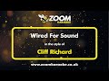 Cliff Richard - Wired For Sound - Karaoke Version from Zoom Karaoke