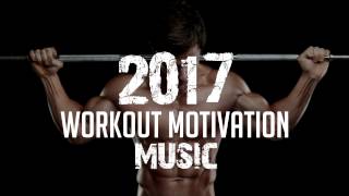 WORKOUT MUSIC 2017 - Best Epic Training Motivation Music