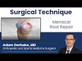 Meniscal Root Repair: Surgical Technique