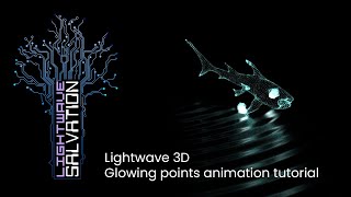 Lightwave 3D Glowing Points animation tutorial