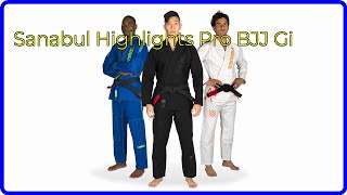 REVIEW (2024): Sanabul Highlights Pro BJJ Gi. ESSENTIAL details.