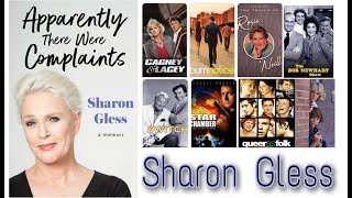 It May Interest You to Know...Sharon Gless