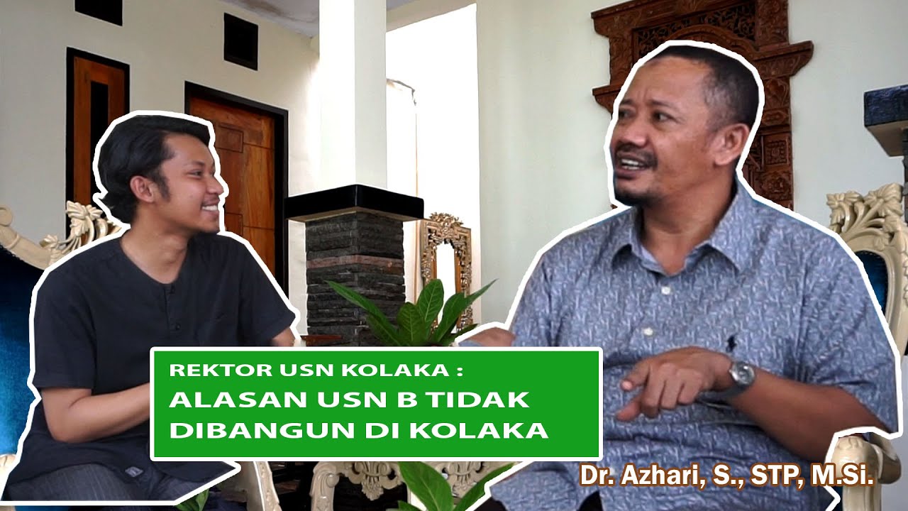 Rektor USN Kolaka: Alasan USN B Tidak Dibangun Di Kolaka (Part 1 ...