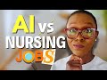 How Is AI Influencing Nursing? Will AI Replace Nurses ?