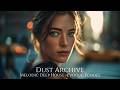 DUST ARCHIVE  | Melodic Deep House | Deep House | Melodic Techno