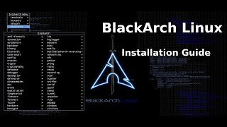 BLACKARCH LINUX INSTALLATION GUIDE  | IN VIRTUAL BOX  | BLACK ARCH LINUX STEP BY STEP TUTORIAL