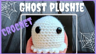 Crochet Ghost Plushie