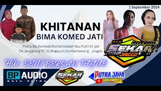 🔴LIVE KHITANAN BIMA KOMED JATI //BEKSAN TAYUB Cs Sekar Jinggo//BAYU PUTRO AUDIO//PUTRA JAYA SHOOTING