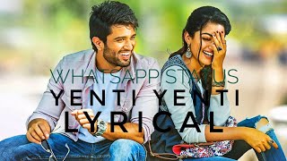 Geetha Govindam | Yenti Yenti | lyrical WhatsApp status