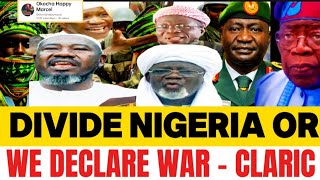 We Will Declare War If Nigeria Is Not Divided - Islamic Claric #nigeria #2025