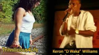Keron ' D Waka ' Williams RADICA HAD TO LEAVE NEW CHUTNEY MUSIC 2009