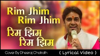 Rim Jhim Rim Jhim with Lyrics || Cover by Dheeraj Chatrath || 1942 - A Love Story