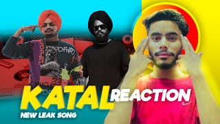 SIDHU MOOSE WALA | KATAL | REACTION | New Song 2023 (Leaked)