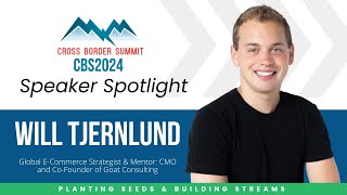 Will Tjernlund | Cross Border 2024 Speaker Spotlight