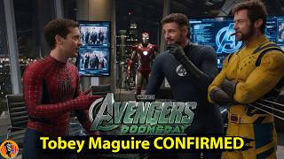 Tobey Maguire’s Spider-Man CONFIRMED for Avengers Doomsday