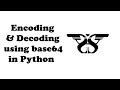105. Base64 Encoding in Python with Code || Encode a Message and Decode it using Base64 Cryptography