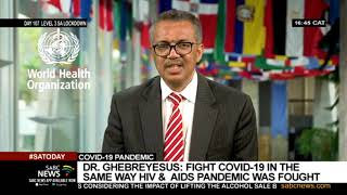 COVID-19 | Ghebreyesus calls on the world to fight coronavirus same way they did with HIV and Aids