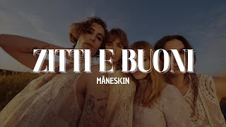 Måneskin - ZITTI E BUONI [Lyrics/Testo]