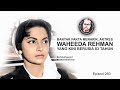 AKTRES WAHEEDA REHMAN YANG KINI BERUSIA 83 TAHUN. IBBAH EP260