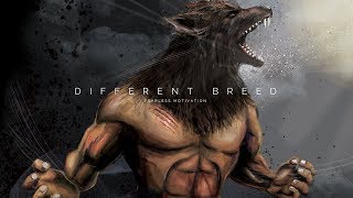 "I Am A Different Breed!" - Gym Motivation - Epic Motivational Speech