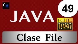 Curso de Java [Tutorial Java Básico] - 48. Clase File
