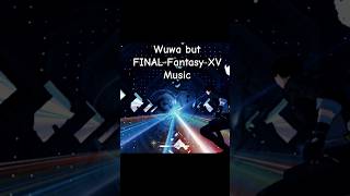 Wuthering waves gameplay but FFXV music- Apocalypsis Noctis wuwa GMV