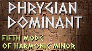 Writing Exotic Music with Phrygian Dominant- 5th mode of Harmonic Minor [MUSIC THEORY - SCALES]