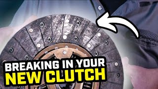 How to Properly Break In Your Clutch | Centerforce University
