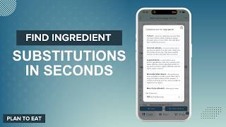 Instant Ingredient Substitutions | Plan to Eat