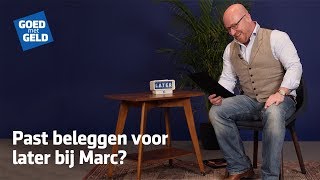 Geld voor later, zijn we daar mee bezig? – Marc