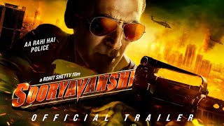 Sooryavanshi | Official Trailer | Akshay K, Ajay D, Ranveer S, Katrina K | Rohit Shetty | 24th March