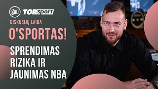 Rizikingas D.Motiejūno sprendimas, talentai NBA ir netikėtumas | O, Sportas!