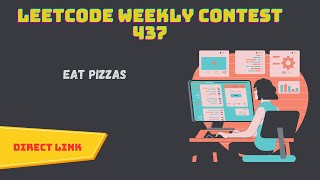 EAT PIZZAS | Leetcode weekly contest 437 solutions