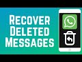 How to Recover Deleted Messages on WhatsApp (Full Guide)