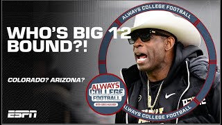 Should Colorado and Arizona leave for the BIG 12? | Always College Football