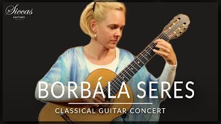 Borbala Seres - Classical Guitar Concert | Bach, Scarlatti, Barrios | Siccas Guitars
