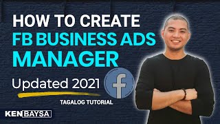 How To Create Facebook Business Ads Manager Account - Updated (Tagalog Tutorial)