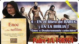 4. En el libro de BARUC - Enoc y los nefilim padre FORTEA | Dios quiso que supiéramos de GIGANTES