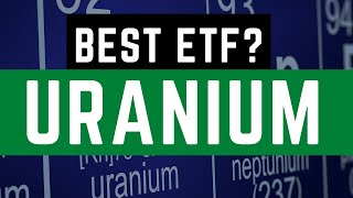 ETF Battles: Uranium ETFs are SIZZLING! Which is the TOP CHOICE?