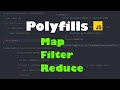 Polyfills in JavaScript , Map , Filter , Reduce