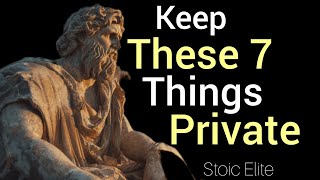 Keep these 7 things private.