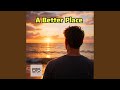 A Better Place (Main Mix)