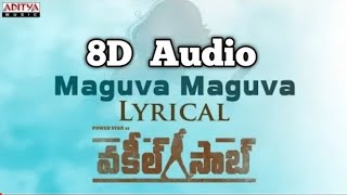 #VakeelSaab - Maguva Maguva Lyrics Video Song (8D Audio) || 🎧Use Headphones🎧 | Telugu 8D Songs