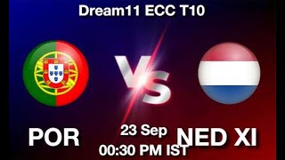 LIVE POR vs NED XI, POR vs NED XI, DREAM11 ECC T10 LIVE, ECC 10 LIVE SCORE, LIVE ECC T10