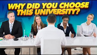 Why Did You Choose This University? BEST ANSWER to this University Admissions Interview Question!