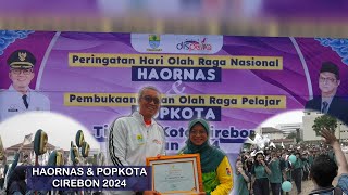 HAORNAS & POPKOTA CIREBON 2024 | Cirebon Bisa….Cirebon Juara | KOTA CIREBON