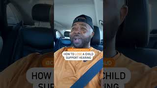 How To Lose a Child Support Hearing! #childsupportisfraud