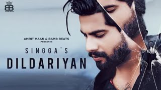 DILDARIYAN (Official Video) Singga | Latest Punjabi Songs 2020 | New Punjabi Songs 2020