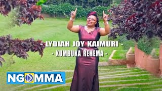 Lydiah Joy Kaimuri  -  Kumbuka Rehema (OFFICIAL LYRICAL VIDEO) SMS  SKIZA 5430240   To 811