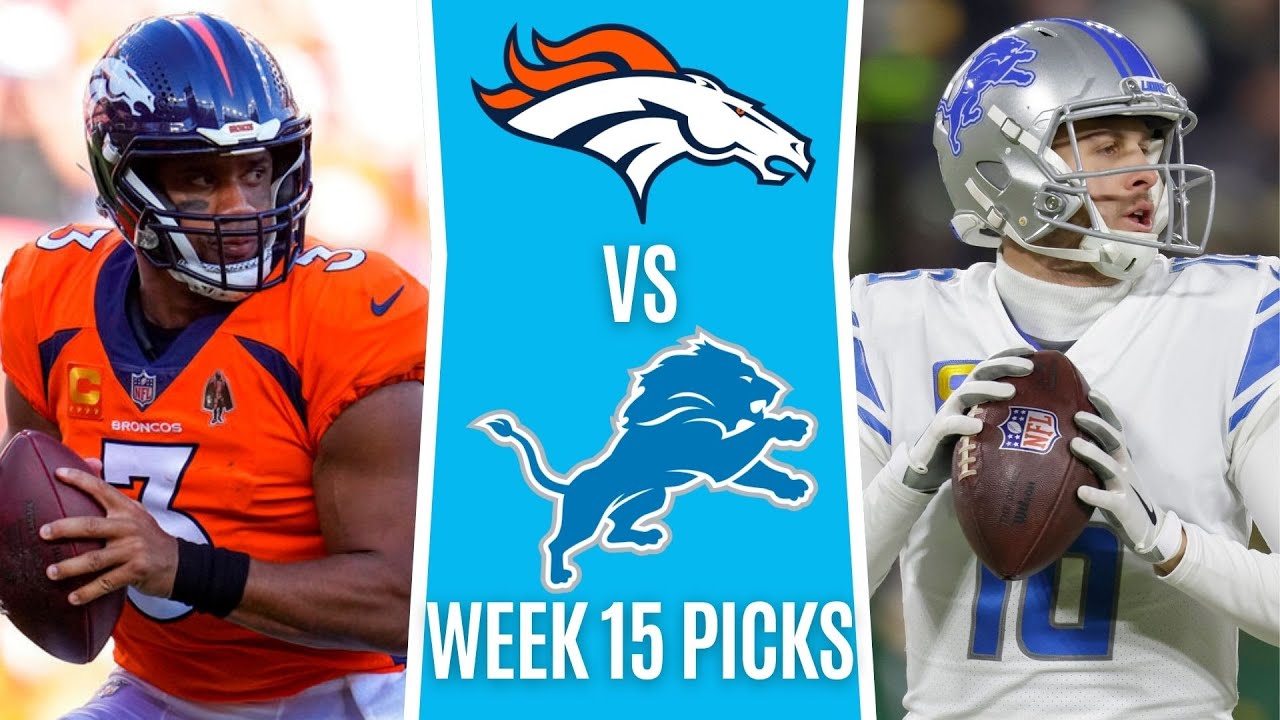 Broncos Vs Lions Best Bets | Week 15 NFL Picks And Predictions - YouTube